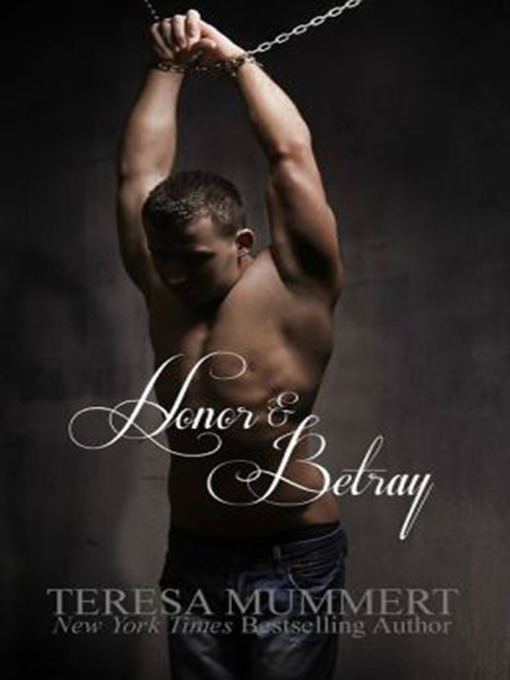 Title details for Honor and Betray by Teresa Mummert - Wait list